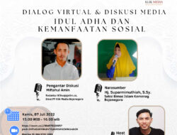 Dialog Virtual dan Diskusi Media : Idul Adha, Setiap Orang Berhak Menerima Daging Qurban